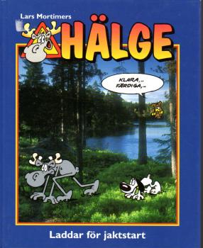 Hälge Comic Elch - Lars Mortimer -  schwedisch - Buch Nr. 7 Hälge laddar för jaktstart